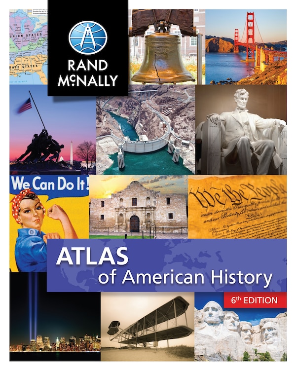 Rand McNally Atlas of American History Grades 5-12+, Paperback | Indigo Chapters