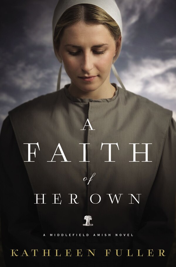 A Faith Of Her Own by Kathleen Fuller, Paperback | Indigo Chapters