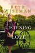 Listening To Love by Beth Wiseman, Paperback | Indigo Chapters