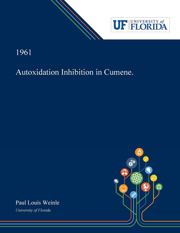 Autoxidation Inhibition in Cumene by Paul Weinle, Paperback | Indigo Chapters