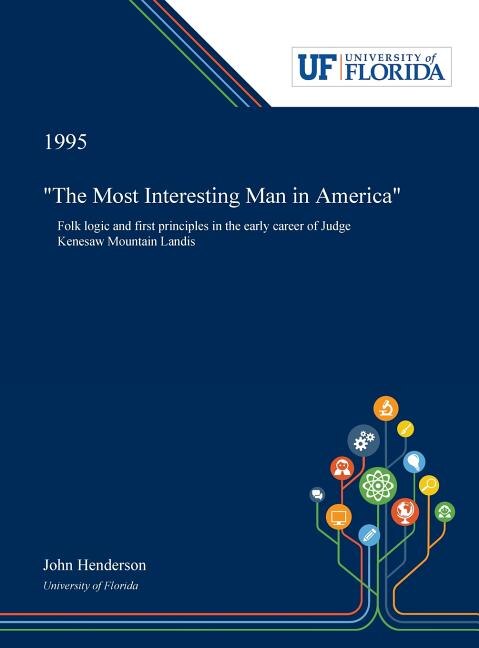 The Most Interesting Man in America\, Hardcover | Indigo Chapters