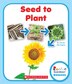 Seed to Plant (Rookie Read-About Science: Life Cycles) (Library Edition) by Lisa M. Herrington, Reinforced Library Binding | Indigo Chapters