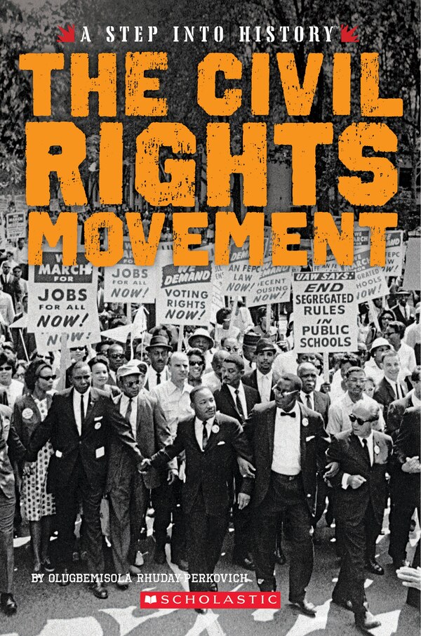 The Civil Rights Movement (a Step Into History) by Olugbemisola Rhuday-Perkovich, Paperback | Indigo Chapters