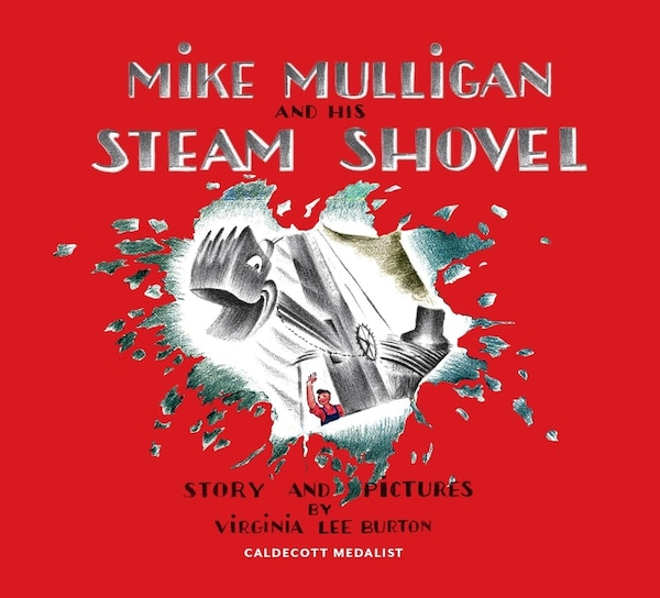 Mike Mulligan and His Steam Shovel 75th Anniversary by Virginia Lee Burton, Hardcover | Indigo Chapters