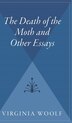 The Death of the Moth and Other Essays by VIRGINIA WOOLF, Hardcover | Indigo Chapters