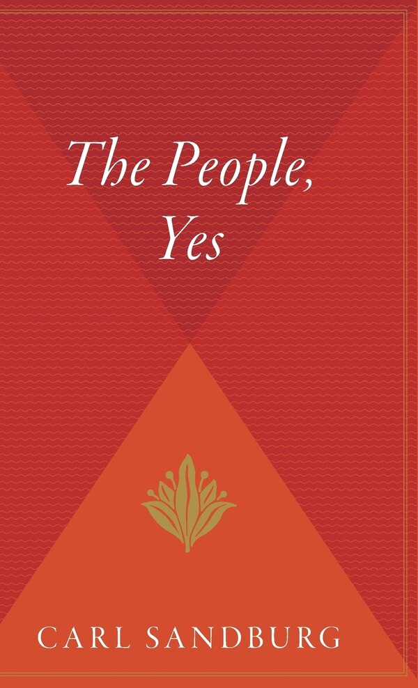 The People Yes by Carl Sandburg, Hardcover | Indigo Chapters