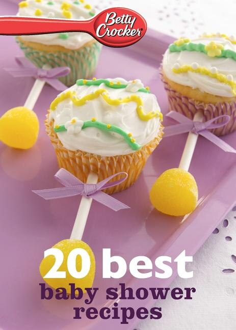 Betty Crocker 20 Best Baby Shower Recipes by Betty Betty Crocker, Paperback | Indigo Chapters