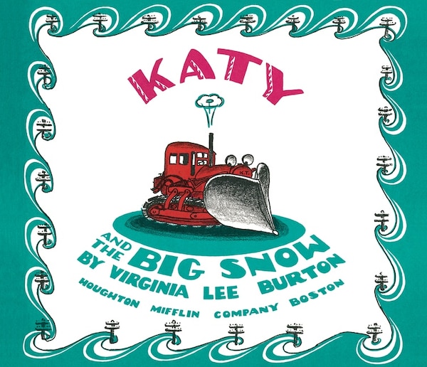 Katy and the Big Snow Lap, Board Book by Virginia Lee Burton | Indigo Chapters