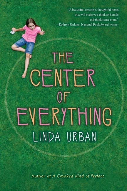 The Center of Everything by Linda Urban, Paperback | Indigo Chapters