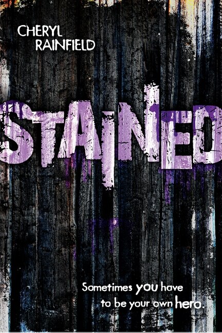 Stained by Cheryl Rainfield, Paperback | Indigo Chapters