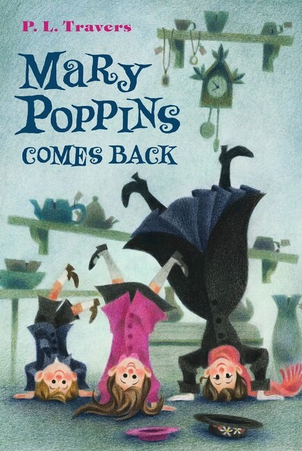 Mary Poppins Comes Back by P. L. Travers, Paperback | Indigo Chapters