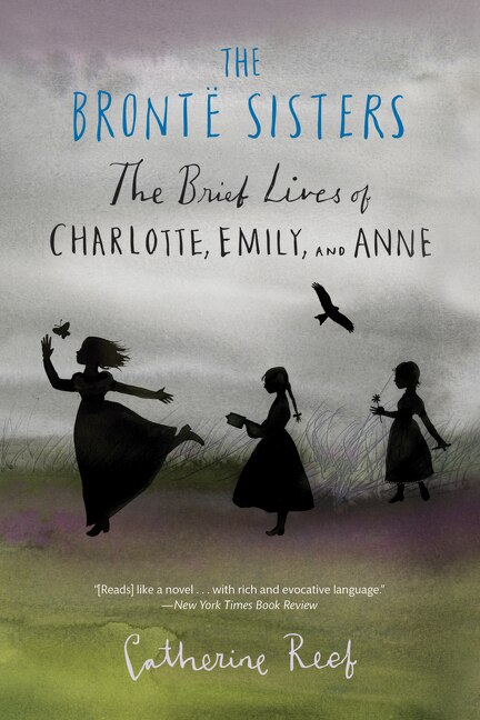 The Brontë Sisters by Catherine Reef, Paperback | Indigo Chapters