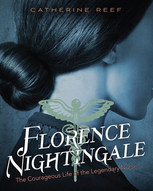 Florence Nightingale by Catherine Reef, Hardcover | Indigo Chapters