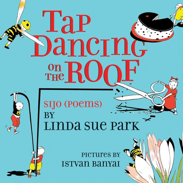 Tap Dancing on the Roof by Linda Sue Park, Paperback | Indigo Chapters