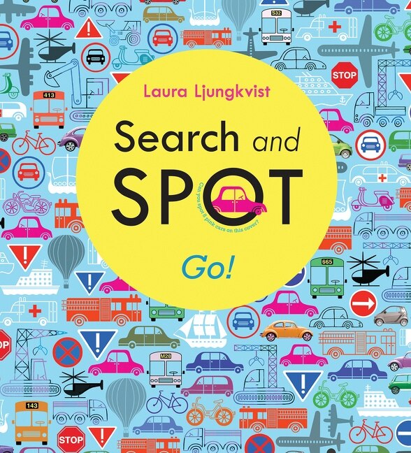 Search And Spot: Go by Laura Ljungkvist, Hardcover | Indigo Chapters