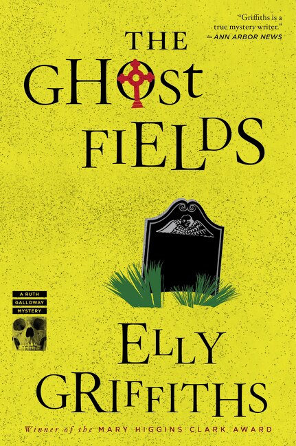 The Ghost Fields by Elly Griffiths, Paperback | Indigo Chapters