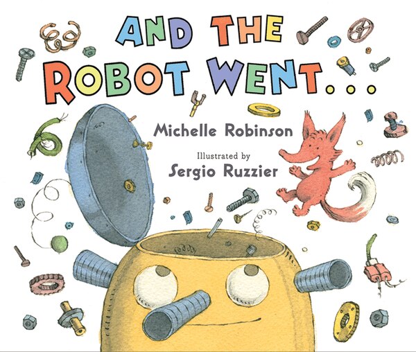 And The Robot Went . . by Michelle Robinson, Hardcover | Indigo Chapters