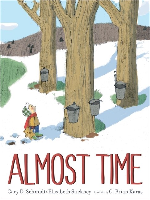 Almost Time by Gary D. Schmidt, Hardcover | Indigo Chapters