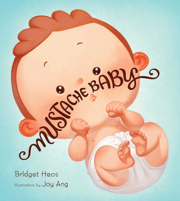 Mustache Baby by Bridget Heos, Board Book | Indigo Chapters