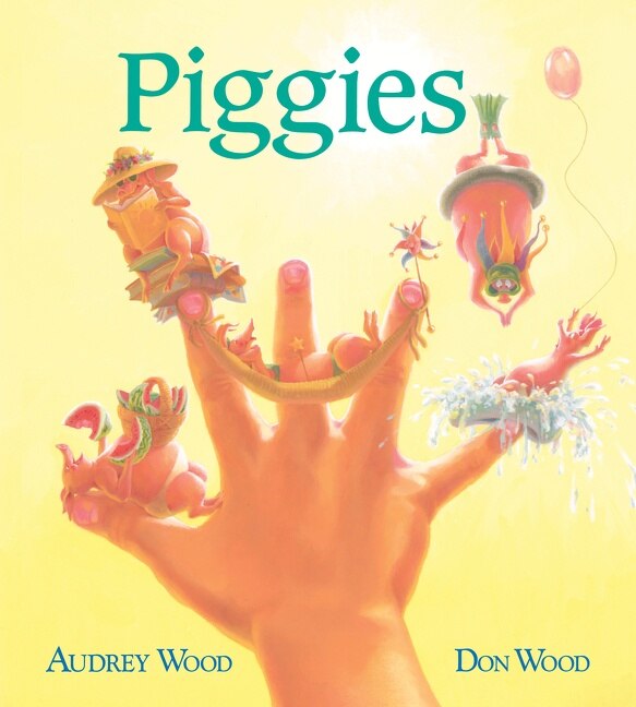 Piggies, Board Book by Audrey Wood | Indigo Chapters