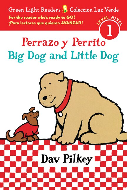 Big Dog and Little Dog/Perrazo y Perrito by Dav Pilkey, Hardcover | Indigo Chapters