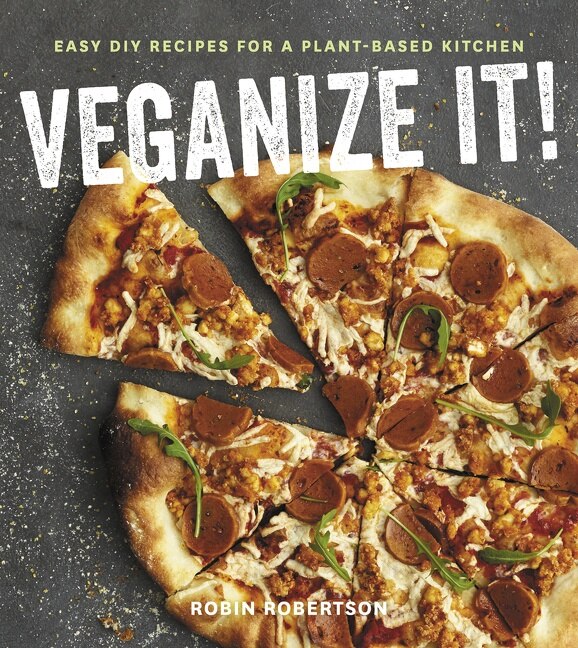 Veganize It by Robin Robertson, Paperback | Indigo Chapters