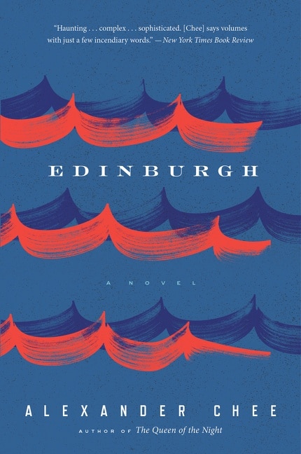 Edinburgh by Alexander Chee, Paperback | Indigo Chapters