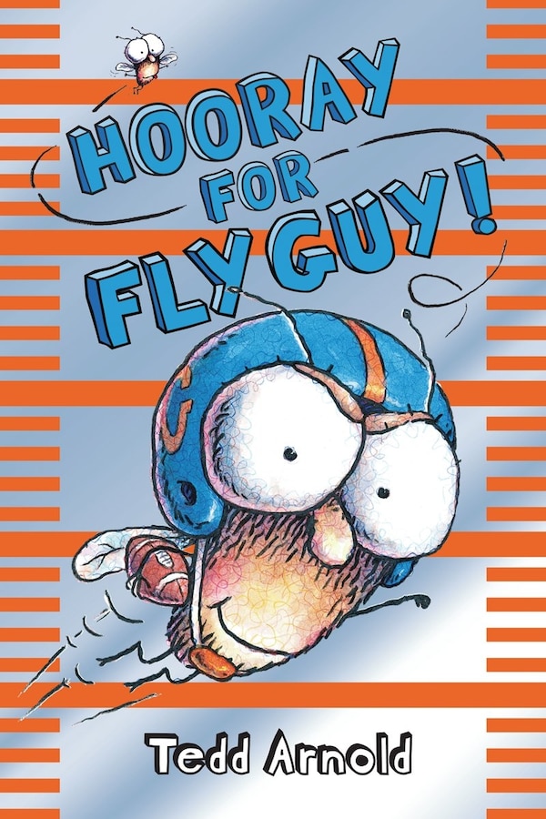 Hooray For Fly Guy (fly Guy #6) by Tedd Arnold, Hardcover | Indigo Chapters