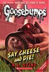 Say Cheese and Die (Classic Goosebumps #8) by R. L. Stine, Paperback | Indigo Chapters