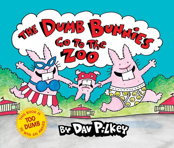 The Dumb Bunnies Go to the Zoo by Dav Pilkey, Hardcover | Indigo Chapters