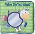 Who Do You See? (My First Taggies Book) by Will Grace, Cloth/Bath Book | Indigo Chapters