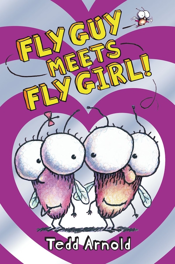 Fly Guy Meets Fly Girl (fly Guy #8) by Tedd Arnold, Hardcover | Indigo Chapters