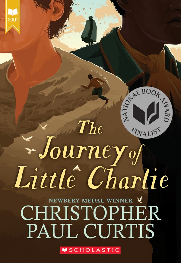 The Journey of Little Charlie (Scholastic Gold) by Christopher Paul Curtis, Paperback | Indigo Chapters