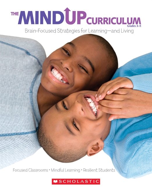 The Mindup Curriculum: Grades 3-5 by Scholastic, Paperback | Indigo Chapters