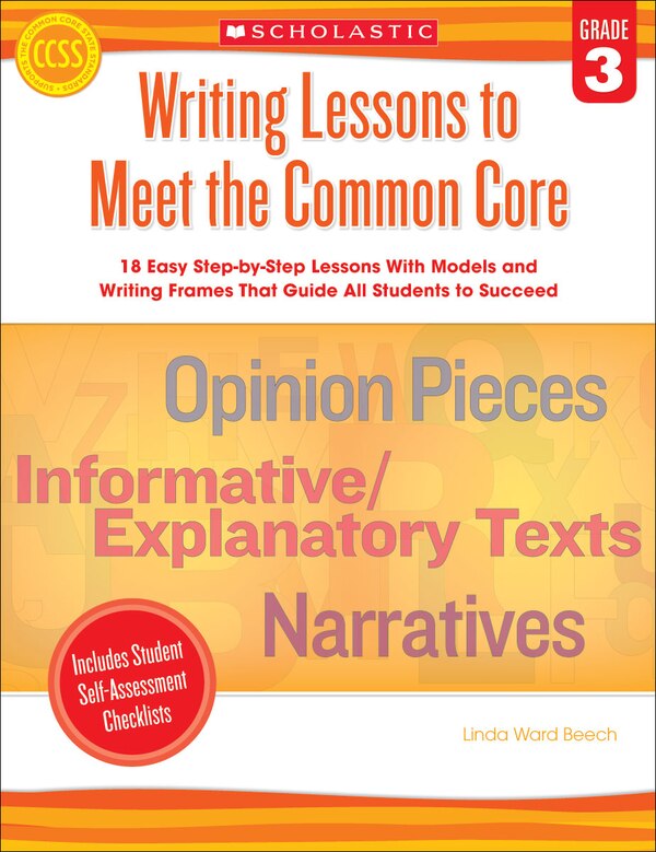 Writing Lessons To Meet the Common Core: Grade 3 by Linda Beech, Paperback | Indigo Chapters