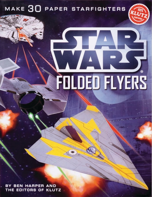 Star Wars Folded Flyers by Editors of Klutz, Paperback | Indigo Chapters