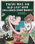 There Was an Old Lady Who Swallowed Some Books by Lucille Colandro, Paperback | Indigo Chapters