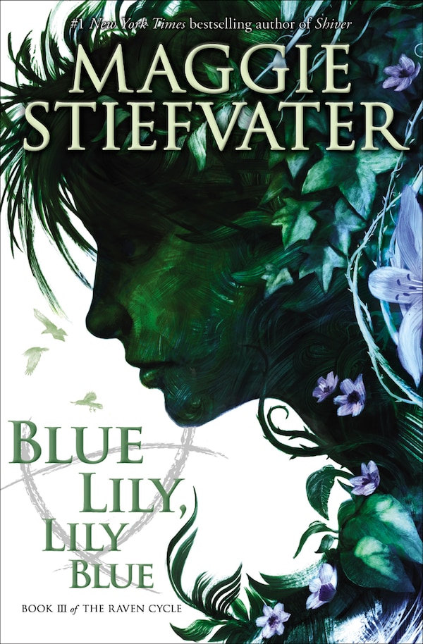 Blue Lily Lily Blue (The Raven Cycle Book 3) by Maggie Stiefvater, Paperback | Indigo Chapters