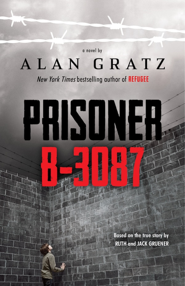 Prisoner B-3087 by Alan Gratz, Hardcover | Indigo Chapters