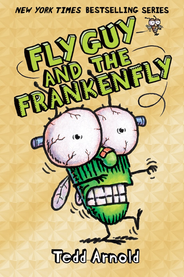 Fly Guy and the Frankenfly (Fly Guy #13) by Tedd Arnold, Hardcover | Indigo Chapters