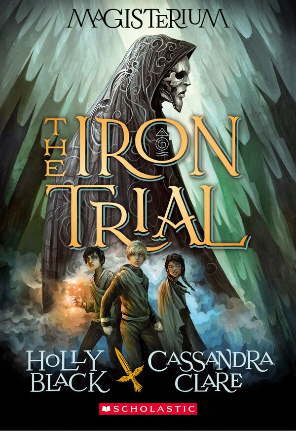 The Iron Trial (magisterium #1) by Holly Black, Paperback | Indigo Chapters