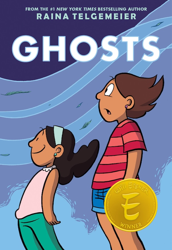 Ghosts: A Graphic Novel by Raina Telgemeier, Hardcover | Indigo Chapters