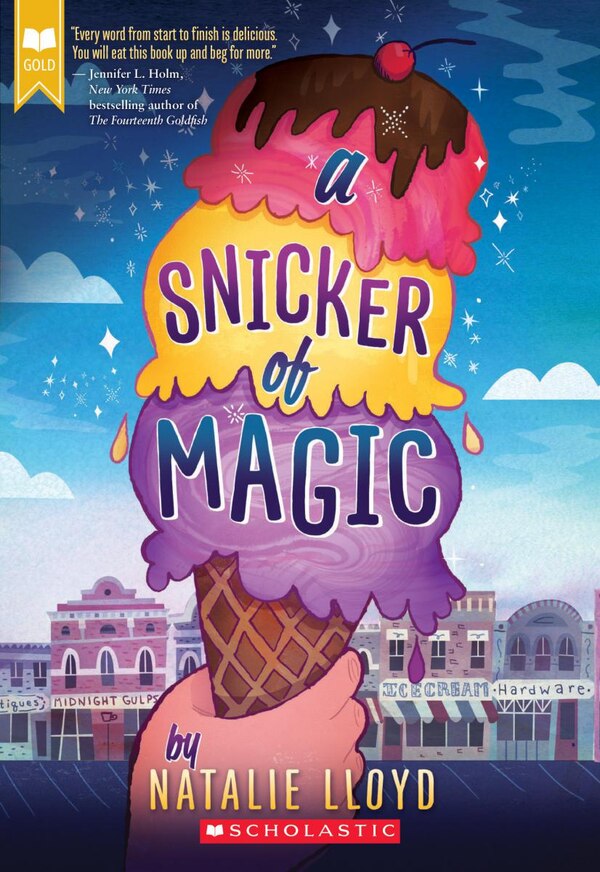 A Snicker of Magic (Scholastic Gold) by Natalie Lloyd, Paperback | Indigo Chapters