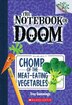 Chomp of the Meat-Eating Vegetables: A Branches Book (The Notebook of Doom #4) by Troy Cummings, Paperback | Indigo Chapters