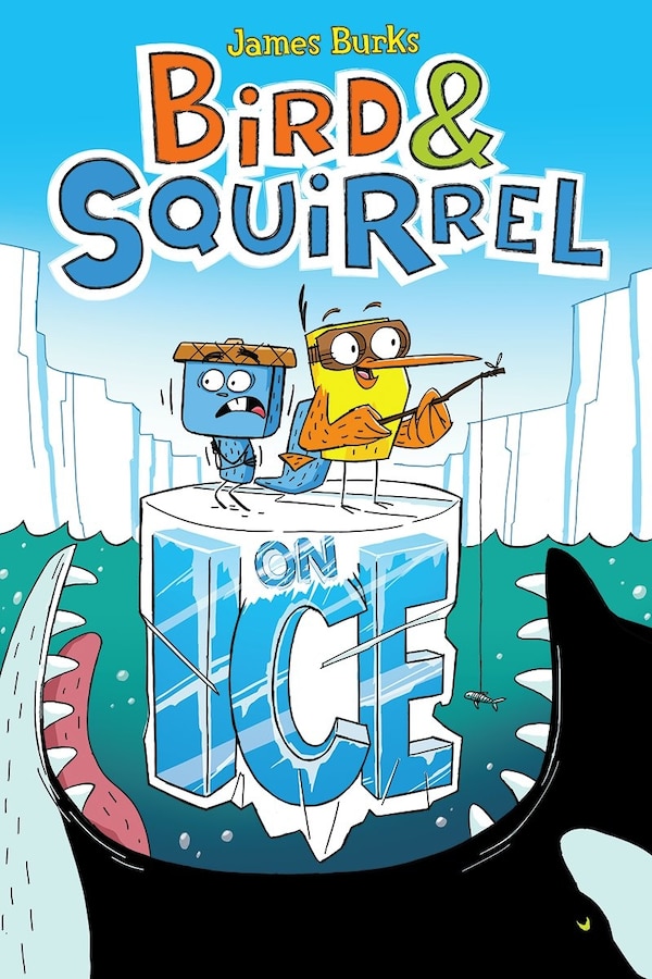 Bird & Squirrel On Ice: A Graphic Novel (Bird & Squirrel #2) by James Burks, Paperback | Indigo Chapters