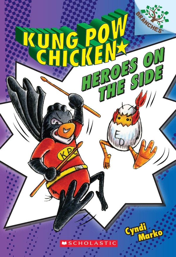Heroes on the Side: A Branches Book (Kung Pow Chicken #4) by Cyndi Marko, Paperback | Indigo Chapters