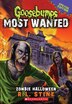 Zombie Halloween (Goosebumps Most Wanted: Special Edition #1) by R. L. Stine, Paperback | Indigo Chapters