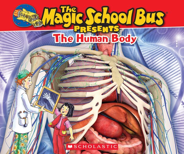 The Magic School Bus Presents: The Human Body: A Nonfiction Companion to the Original Magic School Bus Series by Dan Green, Paperback