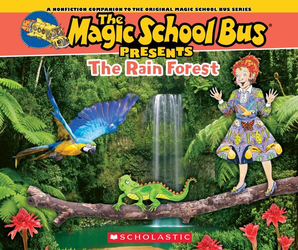 The Magic School Bus Presents: The Rainforest: A Nonfiction Companion to the Original Magic School Bus Series by Tom Jackson, Paperback