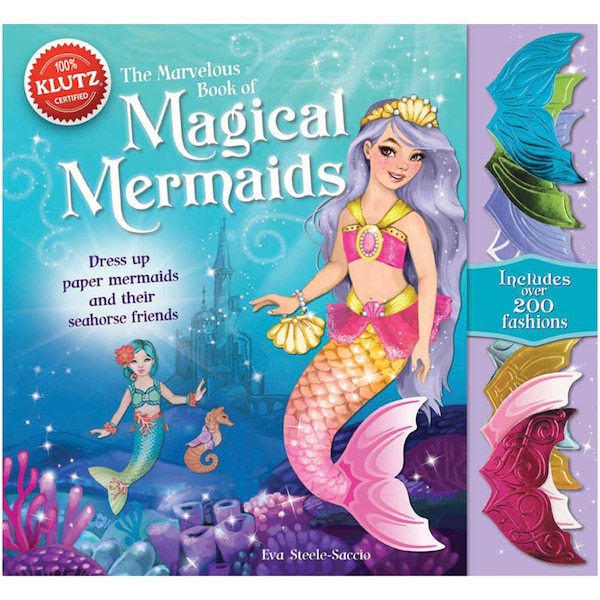 The Marvelous Book of Magical Mermaids: Dress Up Paper Mermaids and Their Seahorse Friends by Editors of Klutz, Hardcover | Indigo Chapters